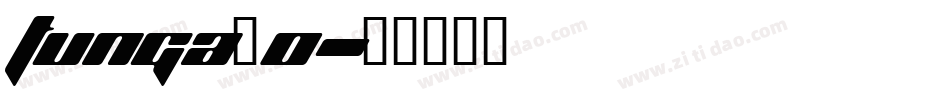 tunga_0字体转换