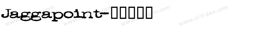 Jaggapoint字体转换