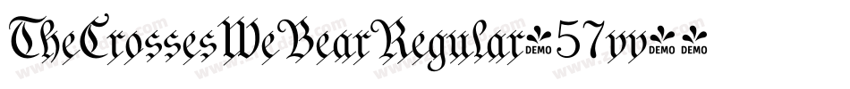 TheCrossesWeBearRegular-57vv字体转换 TheCrossesWeBearRegular-57vv字体转换