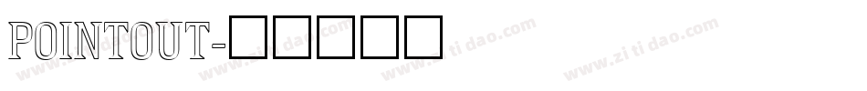 POINTOUT字体转换