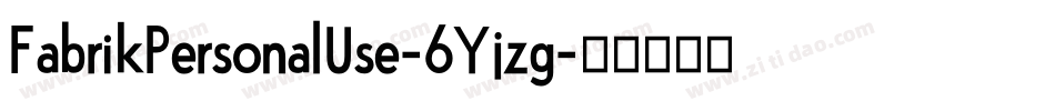 FabrikPersonalUse-6Yjzg字体转换