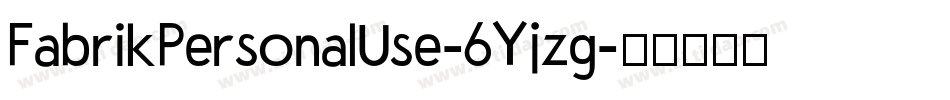 FabrikPersonalUse-6Yjzg字体转换