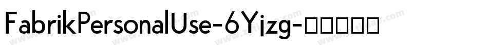 FabrikPersonalUse-6Yjzg字体转换