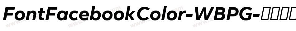 FontFacebookColor-WBPG字体转换 FontFacebookColor-WBPG字体转换