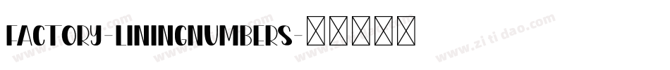 Factory-LiningNumbers字体转换