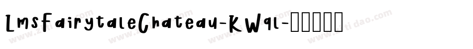LmsFairytaleChateau-KWql字体转换