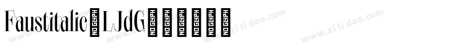 Faustitalic-LJdG字体转换