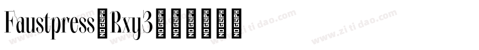 Faustpress-Rxy3字体转换