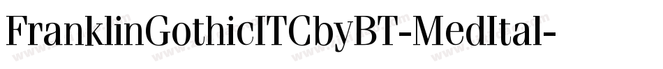 FranklinGothicITCbyBT-MedItal字体转换