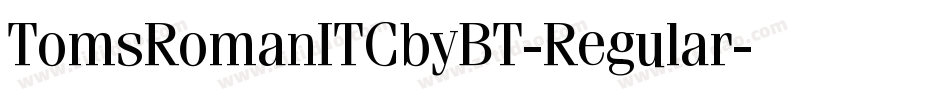 TomsRomanITCbyBT-Regular字体转换