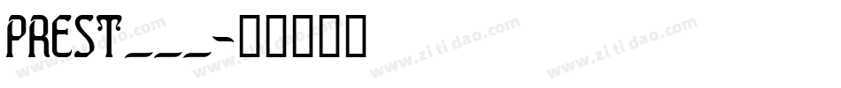 PREST___字体转换