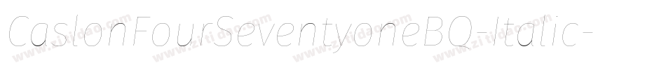 CaslonFourSeventyoneBQ-Italic字体转换