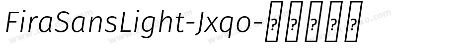 FiraSansLight-Jxqo字体转换