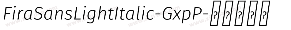FiraSansLightItalic-GxpP字体转换