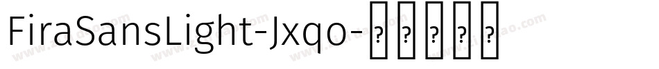 FiraSansLight-Jxqo字体转换