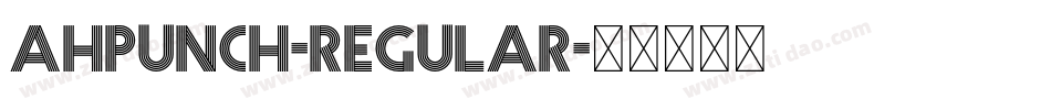 AHPUNCH-Regular字体转换