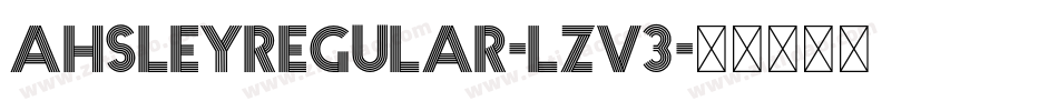 AhsleyRegular-Lzv3字体转换
