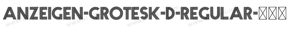 Anzeigen-Grotesk-D-Regular字体转换