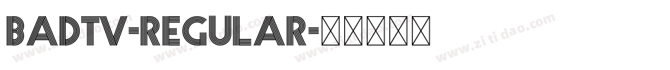 BadTV-Regular字体转换