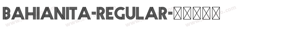 Bahianita-Regular字体转换