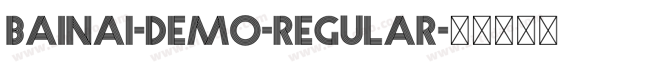 Bainai-DEMO-Regular字体转换