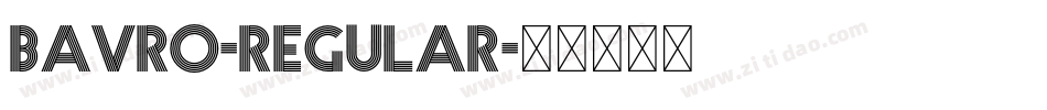 Bavro-Regular字体转换