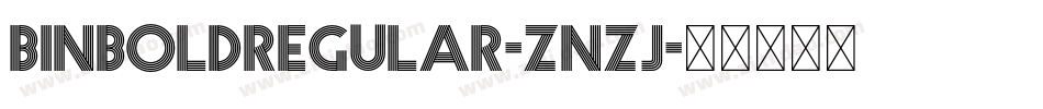 BinboldRegular-ZnZJ字体转换