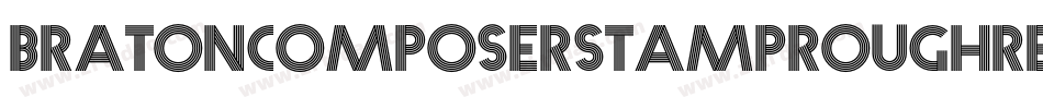 BratoncomposerstamproughRegular-PzgB字体转换