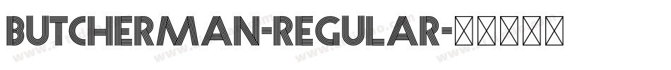 Butcherman-Regular字体转换