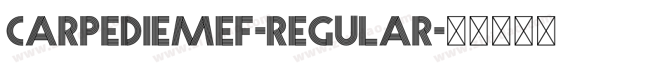 CarpediemEF-Regular字体转换