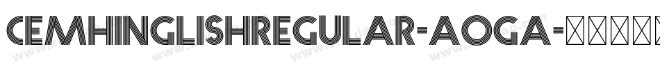 CemhinglishRegular-AoGA字体转换