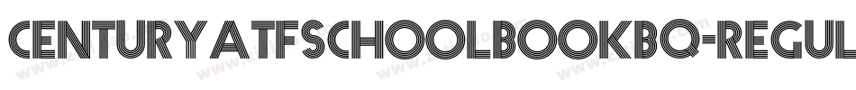 CenturyATFSchoolbookBQ-Regular字体转换 CenturyATFSchoolbookBQ-Regular字体转换
