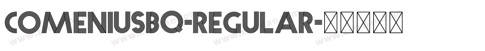 ComeniusBQ-Regular字体转换