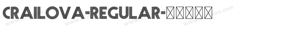Crailova-Regular字体转换 Crailova-Regular字体转换