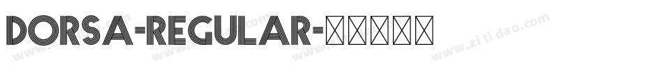 Dorsa-Regular字体转换 Dorsa-Regular字体转换
