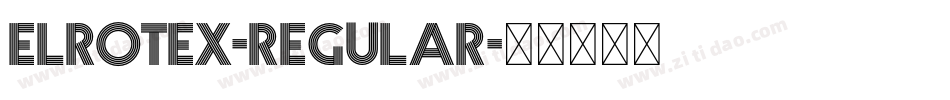 Elrotex-Regular字体转换