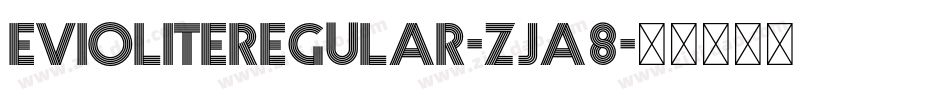 EvioliteRegular-ZjA8字体转换