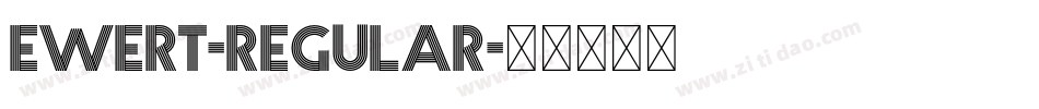 Ewert-Regular字体转换