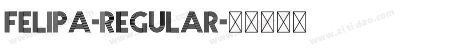 Felipa-Regular字体转换