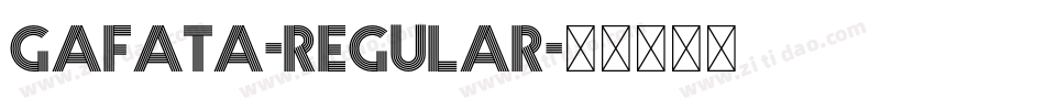 Gafata-Regular字体转换