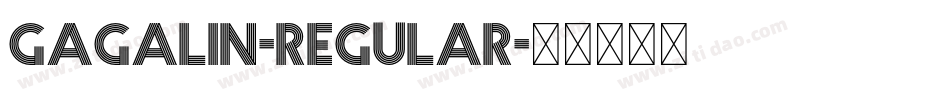Gagalin-Regular字体转换