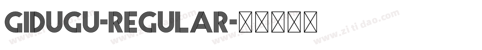 Gidugu-Regular字体转换
