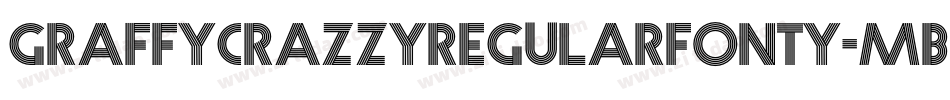 GraffyCrazzyRegularFonty-mBDP字体转换 GraffyCrazzyRegularFonty-mBDP字体转换