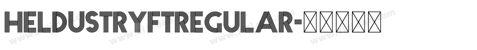 HeldustryFTRegular字体转换 HeldustryFTRegular字体转换