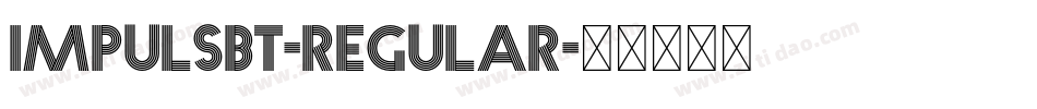 ImpulsBT-Regular字体转换