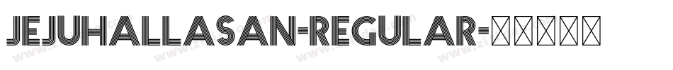 JejuHallasan-Regular字体转换
