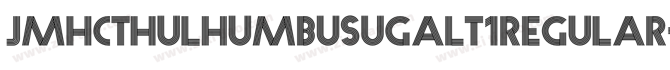 Jmhcthulhumbusugalt1Regular-Jz1o字体转换 Jmhcthulhumbusugalt1Regular-Jz1o字体转换
