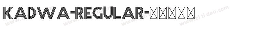 Kadwa-Regular字体转换