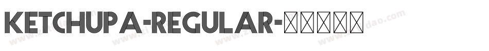 Ketchupa-Regular字体转换