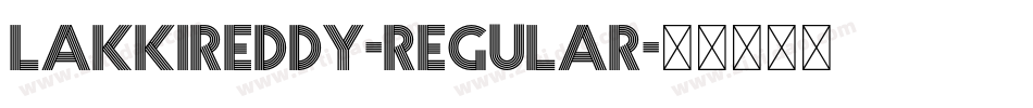 LakkiReddy-Regular字体转换